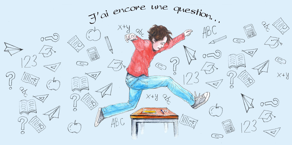 J'ai encore une question